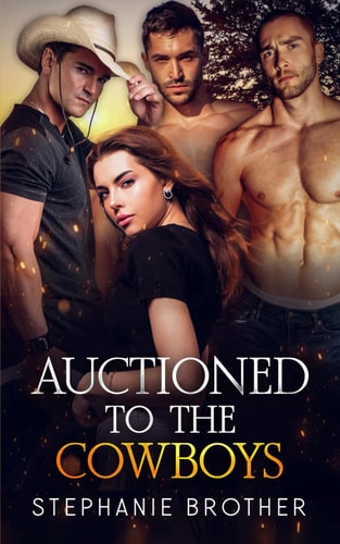 Auctioned to the Cowboys A Cowboy Marriage Auction Reverse Harem Romance