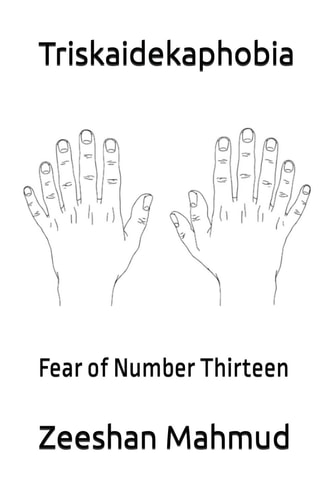 Triskaidekaphobia Fear of Number Thirteen
