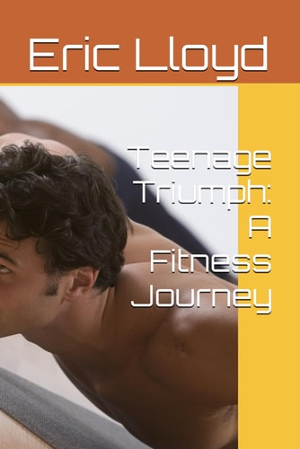 Teenage Triumph A Fitness Journey