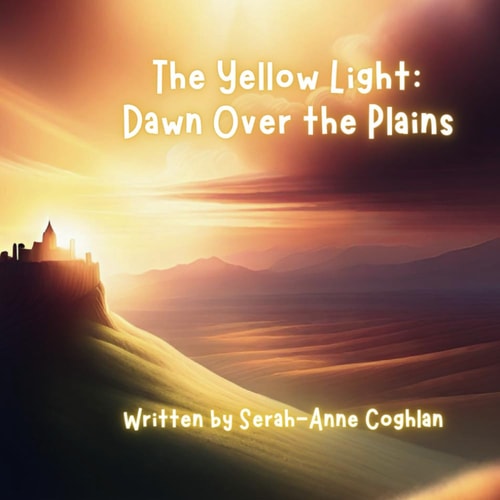 The Yellow Light : Dawn Over the Plains