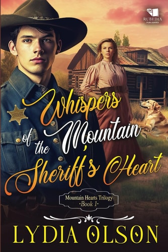 Whispers of the Mountain Sheriff's Heart A Western Historical Romance Book