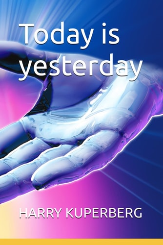 Today is Yesterday