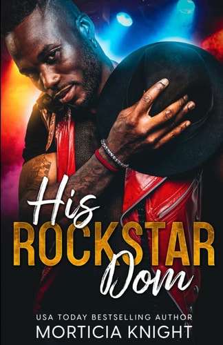 His Rockstar Dom An MM Standalone Rockstar Romance