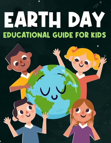 Earth Day Educational Guide for Kids