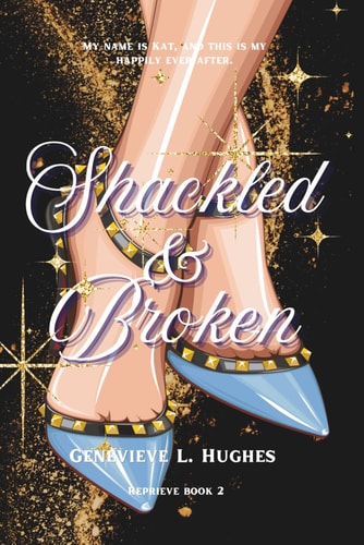 Shackled & Broken