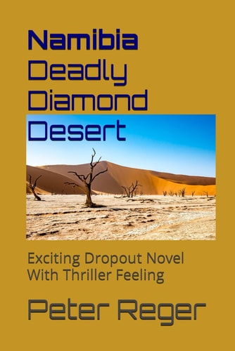 Deadly Diamond Desert Exciting Dropout Novel With Thriller Feeling