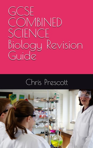GCSE COMBINED SCIENCE Biology Revision Guide