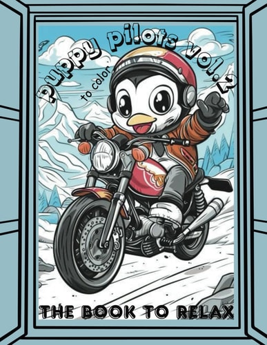Puppy Pilots Vol.2 To Color The Book To Relax