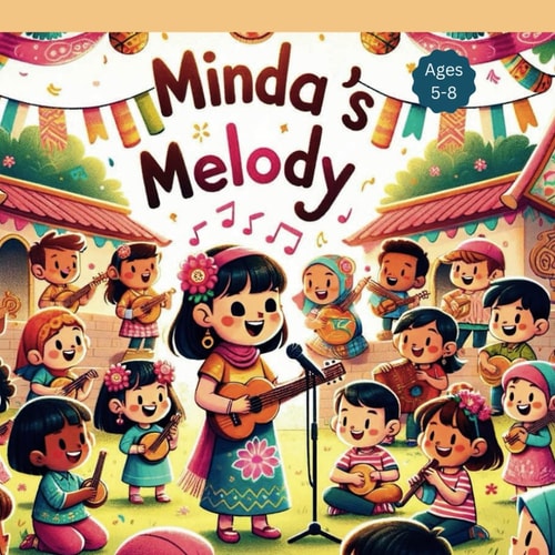 Minda's Melody Cultural Diversity, Acceptance, and the Power of Music to Navigate the Challenges of Fitting in at a New School.