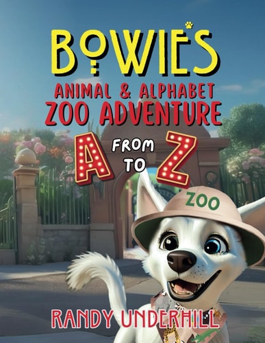 Bowie's Animal & Alphabet Adventure From A to Z