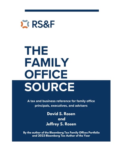 The Family Office Source A Tax and Business Reference for Family Office Principals, Executives, and Advisers