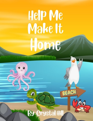 HELP ME MAKE IT HOME Charlie's Journey to the Ocean