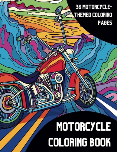 Motorcycle Coloring Book Motorcycle-Themed Coloring Fun for All Ages