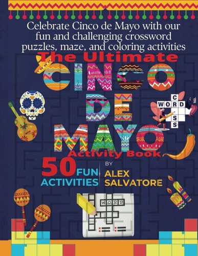 The Ultimate Cinco De Mayo Activity Book for Kids