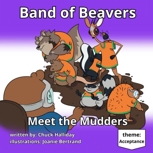 Band of Beavers Meet the Mudders