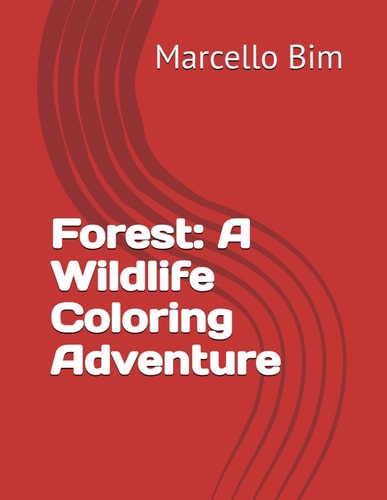 Forest A Wildlife Coloring Adventure