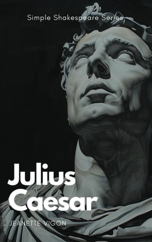 Julius Caesar Simple Shakespeare Series The Classic Play Adapted to Modern Language