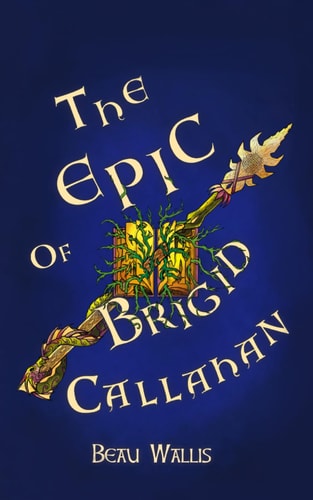 The Epic of Brigid Callahan