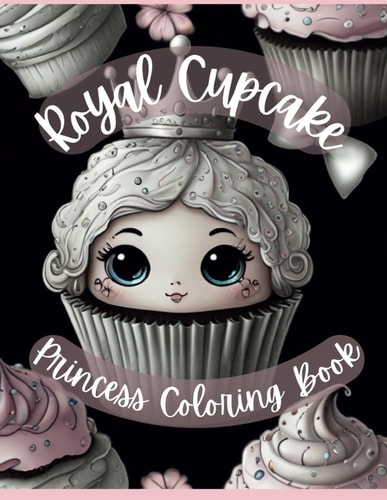 Royal Cupcake Princess Coloring Book