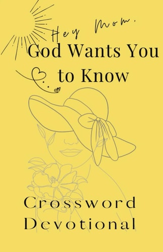 Crossword Puzzle Devotional Hey Mom, God Wants You to Know