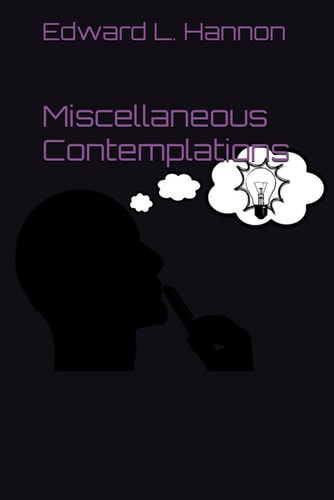 Miscellaneous Contemplations