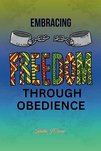 Embracing Freedom Through Obedience Moving Forward in Faith and Confidence