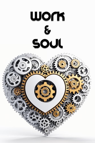 Work & Soul Poems About Professional Life