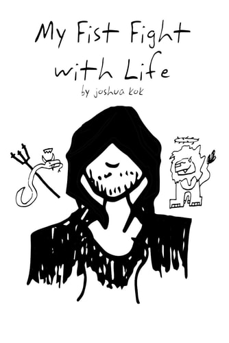 My Fist Fight with Life A Poetry Collection