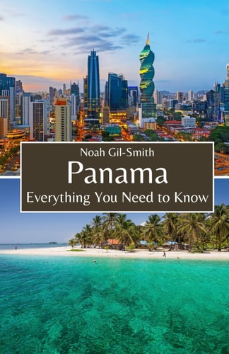 Panama Everything You Need to Know