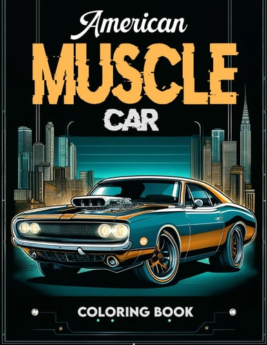 American Muscle Car Coloring Book Where Every Stroke of Your Pen Pays Tribute to the Rich Heritage of Classic American Motoring.