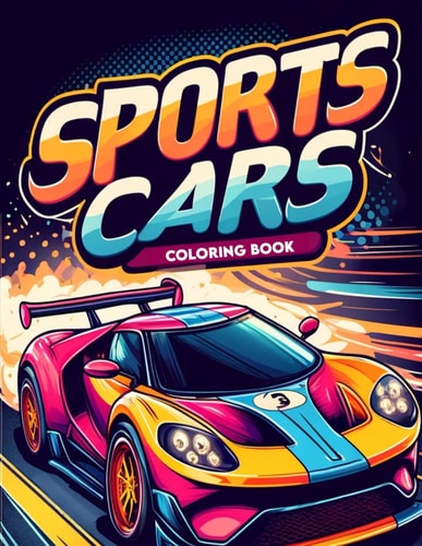 Sports Cars Coloring Book Delve Into the Iconic World of Sports Cars, Featuring a Diverse Array of Sleek Designs and Dynamic Lines