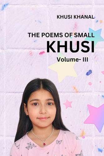 POEMS OF SMALL KHUSI.