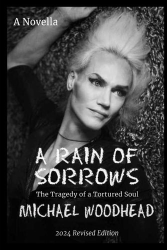 A Rain of Sorrows The Tragedy of a Tortured Soul