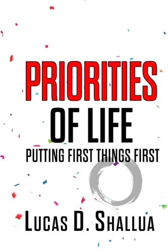 Priorities of Life Putting First Things First
