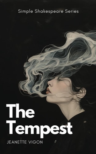 The Tempest Simple Shakespeare Series The Classic Play Adapted to Modern Language