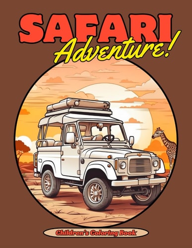 Safari Adventure! Children's Coloring Book