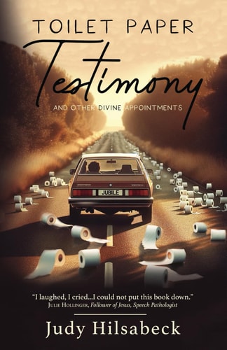 Toilet Paper Testimony And Other Divine Appointments