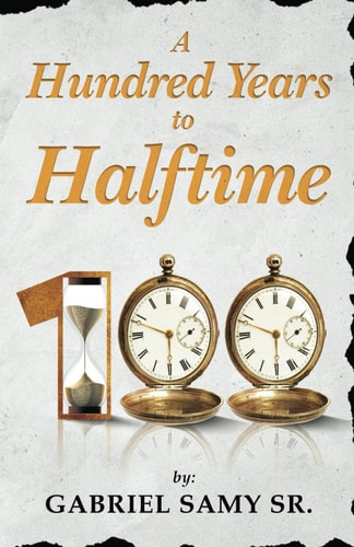 A Hundred Years to Halftime