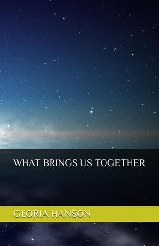 What Brings Us Together