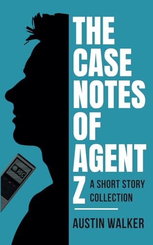 The Case Notes of Agent Z Short Stories from the World of Treith