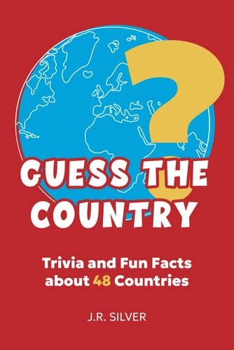 Guess the Country Trivia and Fun Facts about 48 Countries