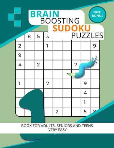Brain Boosting Sudoku Puzzles Book for Adults, Seniors And Teens Very Easy