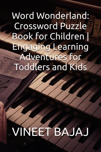 Word Wonderland Crossword Puzzle Book for Children Engaging Learning Adventures for Toddlers and Kids