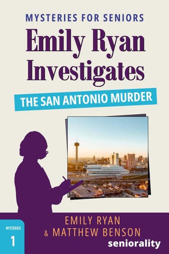 Emily Ryan Investigates The San Antonio Murder A Large Print Mystery for Seniors