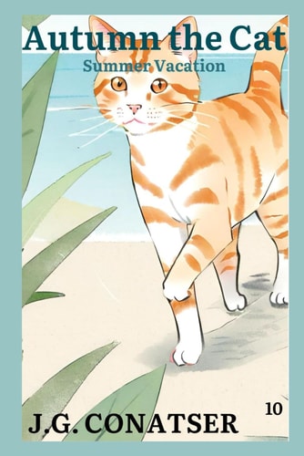Autumn the Cat Summer Vacation