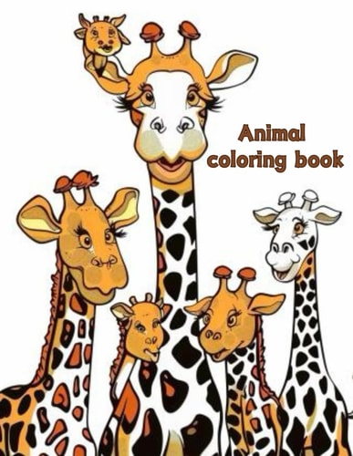 Coloring Book for Kids "Fun-filled Animal Adventures: A Coloring Book for Kids 3-7"