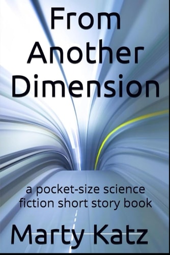 From Another Dimension A Pocket-size Science Fiction Short Story Book