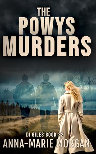 The Powys Murders DI Giles Book 22