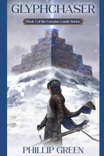 Glyphchaser Book 1 of the Lorraine Lands Series