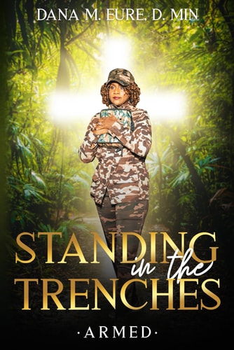 Standing in the Trenches Armed